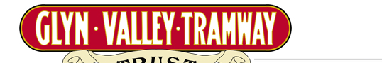Glyn Valley Tramway Trust Recreating the historic Glyn Valley Tramway in the Ceiriog Valley
